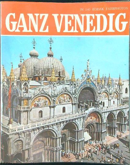 Ganz Venedig in 140 Kodak farbphotos - Eugenio Pucci - copertina