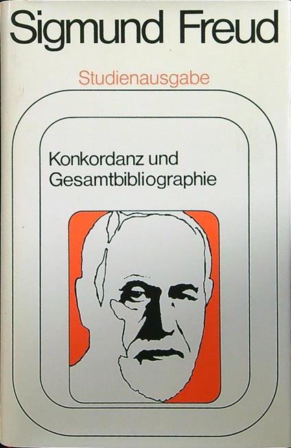 Konkordanz und gesamtbibliographie - Sigmund Freud - copertina