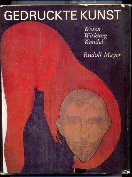 Gedruckte Kunst. Wesen, Wirkung, Wandel