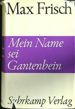 Mein name sei gantenbein