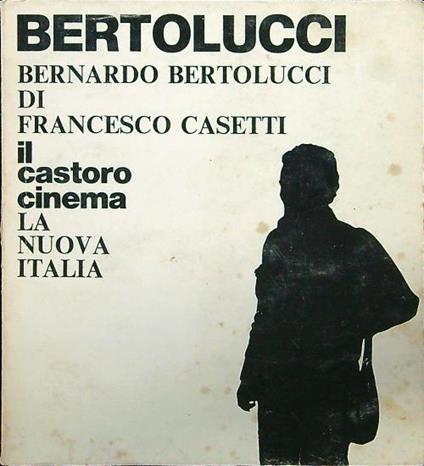 Bertolucci - Francesco Casetti - copertina