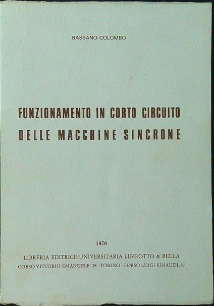 Funzionamento in corto circuito delle macchine sincrone - Bassano L. Colombo - copertina