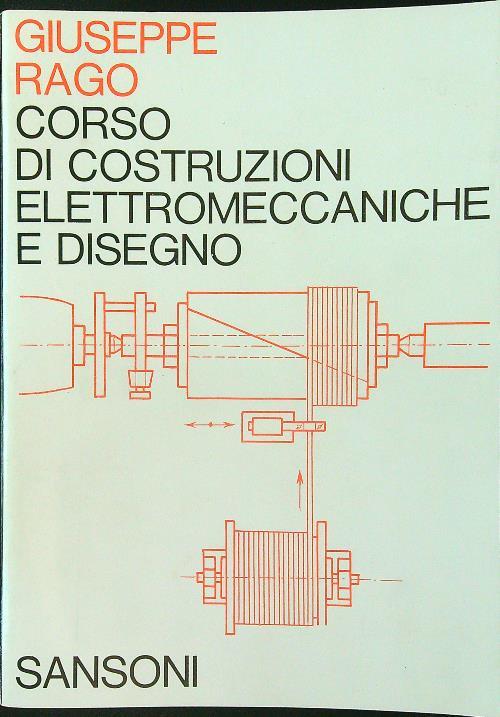 Corso di costruzioni elettromeccaniche e disegno