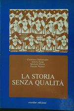 La storia senza qualità