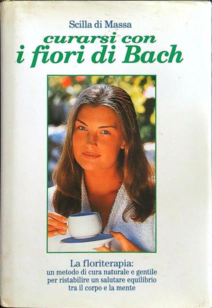 Curarsi con i fiori di Bach - Scilla di Massa - copertina
