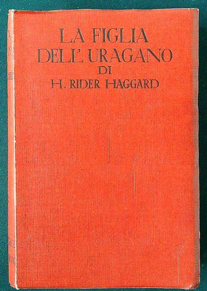 La figlia dell'uragano - H. Rider Haggard - copertina
