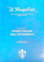 Il Magnifico. Una raccolta di dipinti italiani dell'ottocento