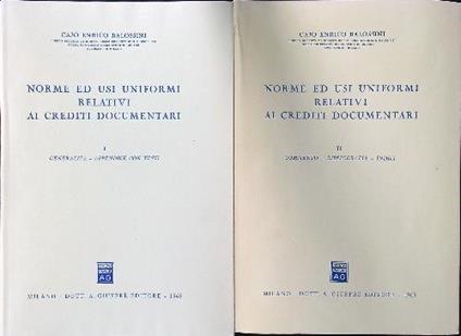 Norme ed usi uniformi relativi ai crediti documentari 2vv - Cajo Enrico Balossini - copertina