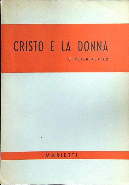 Cristo e la donna - Peter Ketter - copertina