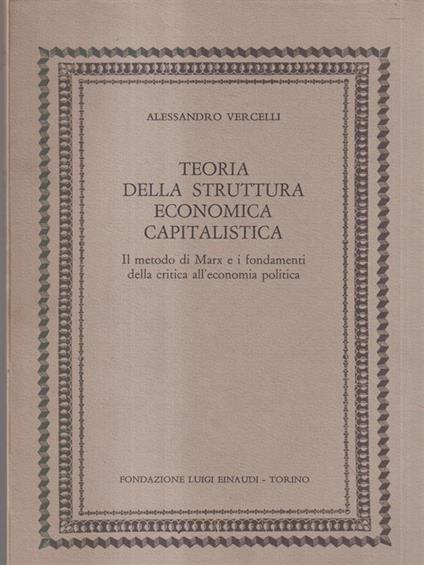 Teoria della struttura economica capitalistica - Alessandro Vercelli - copertina