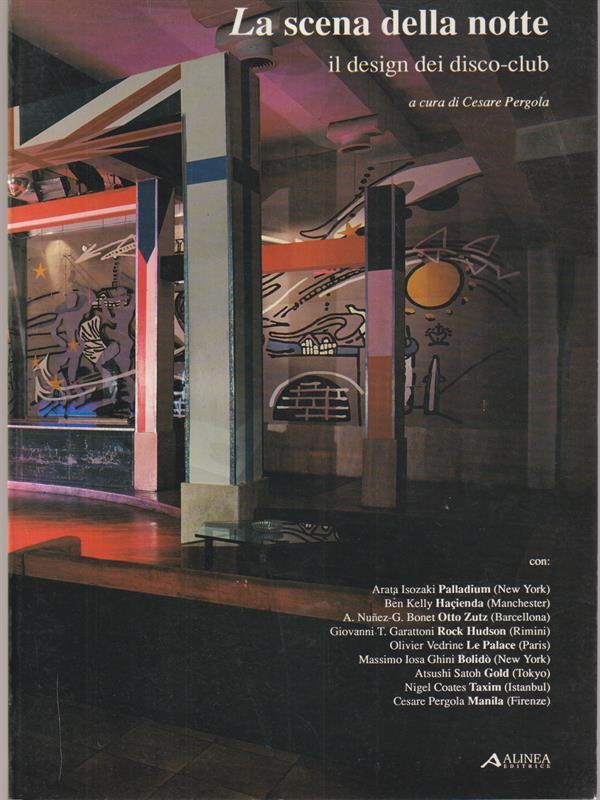 La scena della notte. Il design dei disco-club