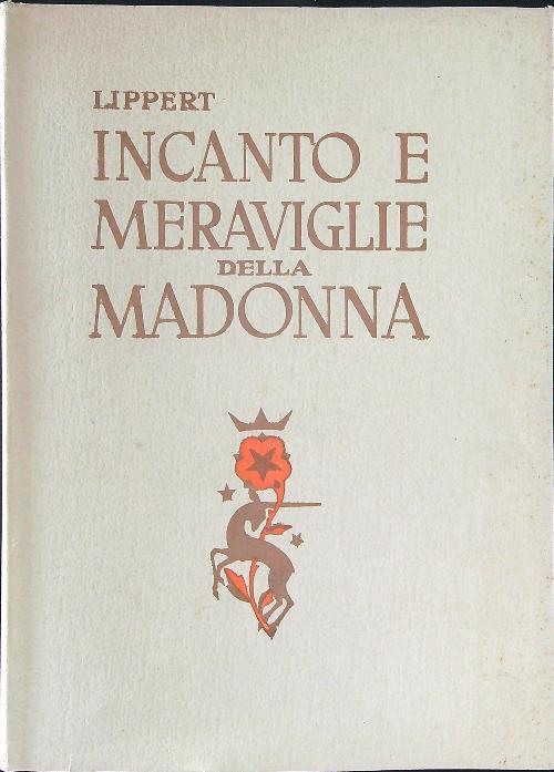 Incanto e meraviglie della Madonna