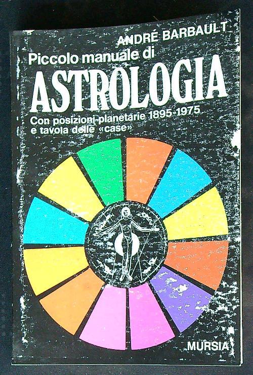 Piccolo manuale di Astrologia - Andrè Barbault - copertina