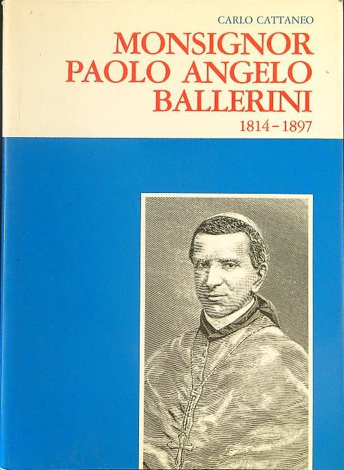 Monsignor Paolo Angelo Ballerini 1814 - 1897