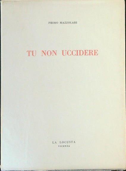 Tu non mi uccidere - Primo Mazzolari - copertina