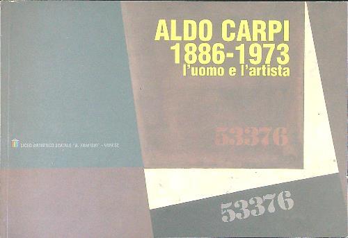 Aldo Carpi 1886 - 1973  L'uomo e l'artista - copertina