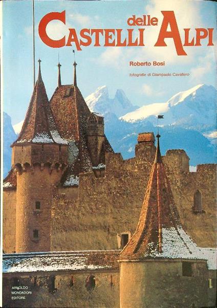 Castelli delle Alpi - Roberto Bosi - copertina