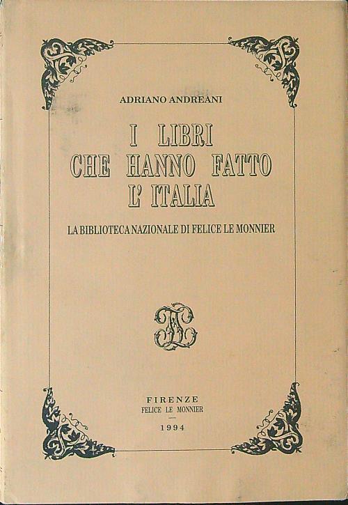 I  libri che hanno fatto l'Italia - Adriano Andreani - copertina