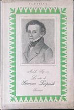 La  vita di Giacomo Leopardi