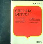 Chi l'ha detto?