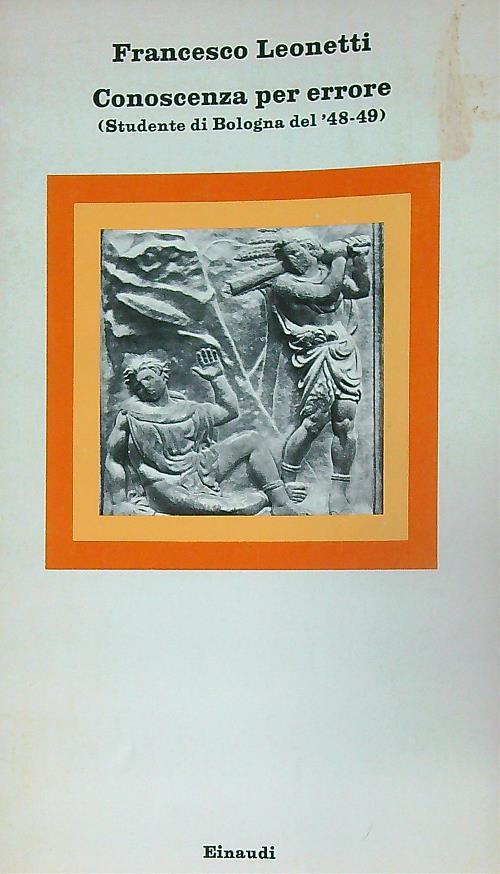 Conoscenza per errore (studente di Bologna del '48-'49) - Francesco Leonetti - copertina