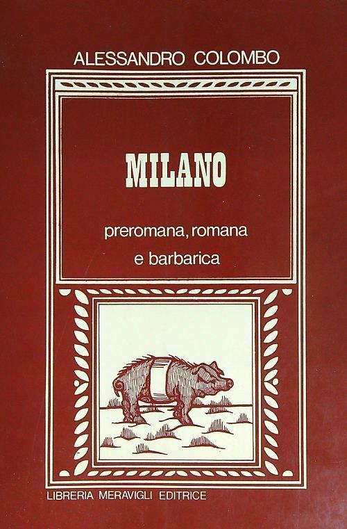Milano preromana, romana e barbarica