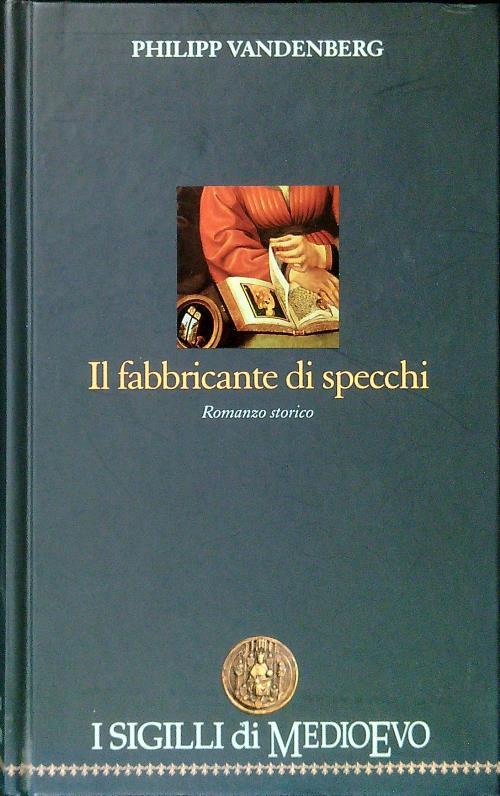 Il fabbricante di specchi - Philipp Vandenberg - copertina
