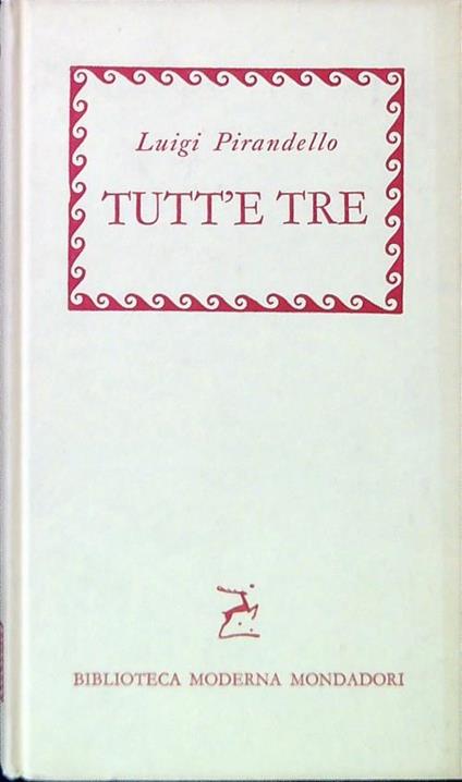 Tutt'e tre - Luigi Pirandello - copertina