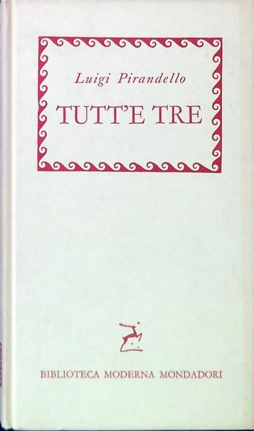 Tutt'e tre - Luigi Pirandello - copertina
