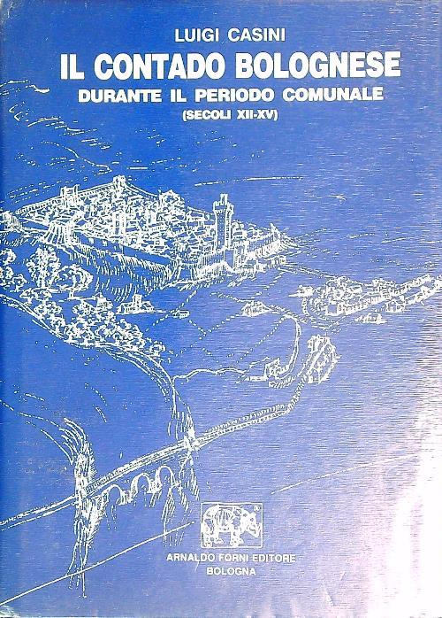 Il contado bolognese durante il periodo comunale secoli XII-XV