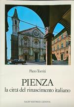 Pienza. La città del Rinascimento italiano