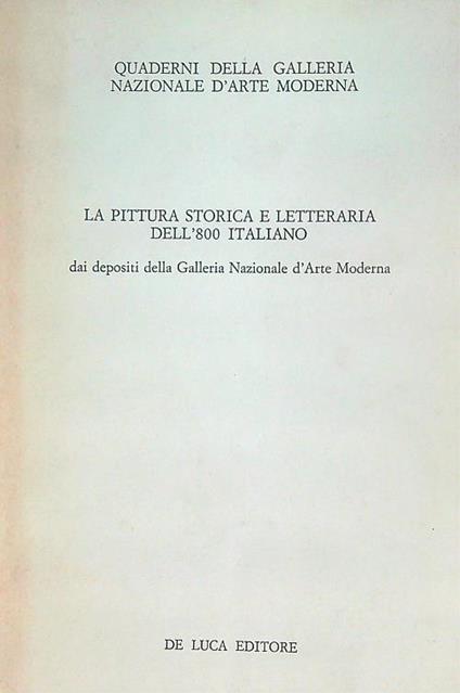 La pittura storica e letteraria dell'800 italiano dai depositi  - copertina