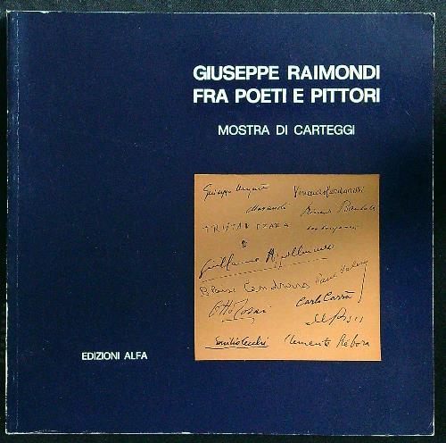 Giuseppe Raimondi fra poeti e pittori - copertina