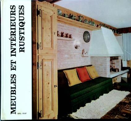 Meubles et intérieurs rustiques - Franco Magnani - copertina