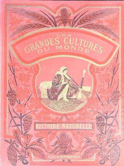Les grandes cultures du monde. Histoire naturelle - Van Someren Brand - copertina