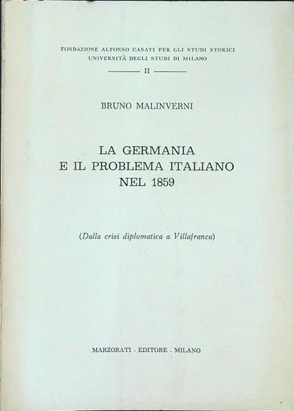 La  Germania e il problema Italiano nel 1859 - Bruno Malinverni - copertina