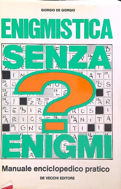 Enigmistica senza enigmi - Giorgio De Giorgio - copertina