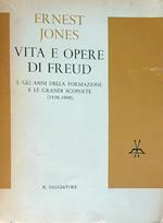 Vita e opere di Freud. Vol 1