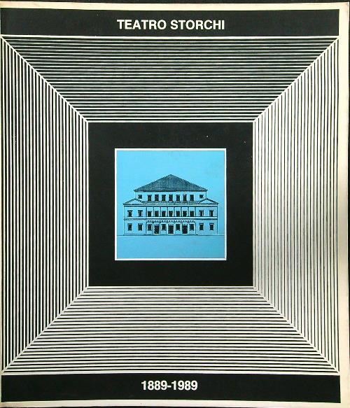 Teatro Storchi 1899-1989