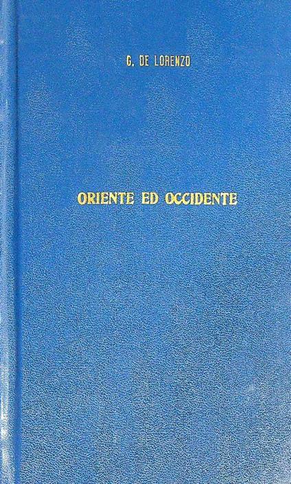 Oriente ed Occidente - Giuseppe De Lorenzo - copertina