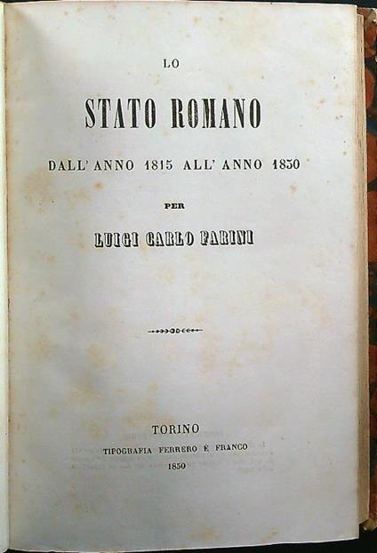 Lo stato romano dall'anno 1815 all'anno 1850 vol.2 - Luigi Carlo Farini - copertina