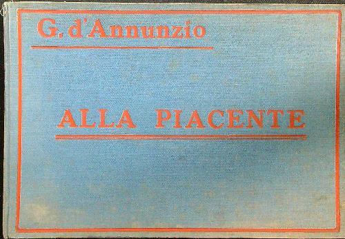 Alla piacente - G. D'Annunzio - copertina