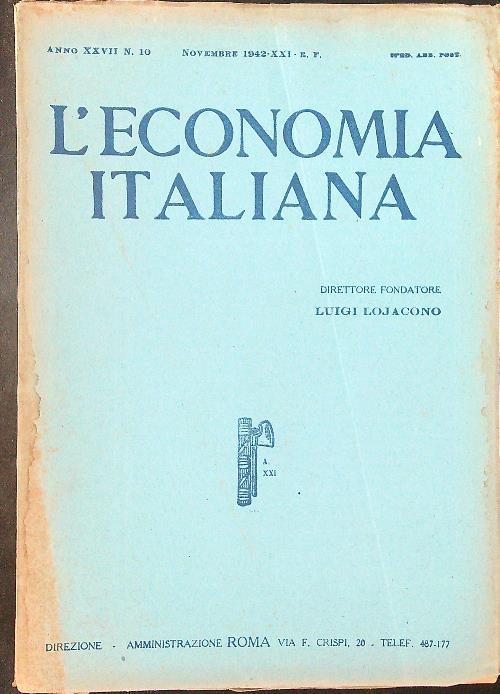 L' economia Italiana Anno XXVII n.10 / Novembre 1942 - XXI