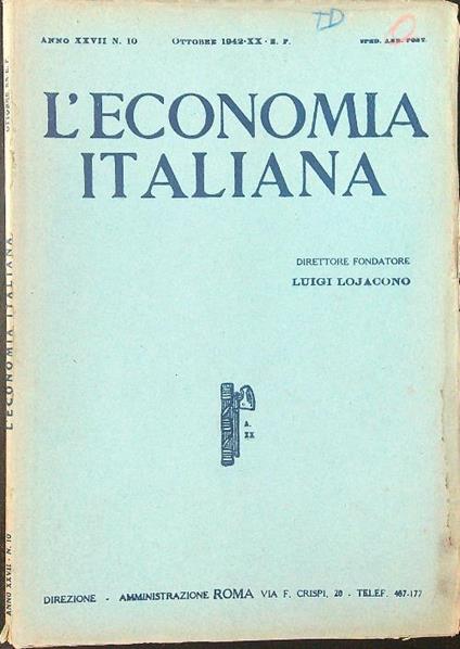 L' economia Italiana Anno XXVII n.10 / Ottobre 1942 - XX - Luigi Lojacono - copertina