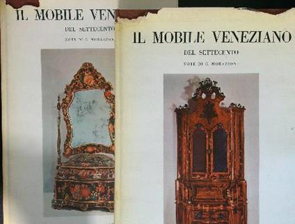 Il  mobile Veneziano del Settecento 2 vv - G. Morazzoni - copertina