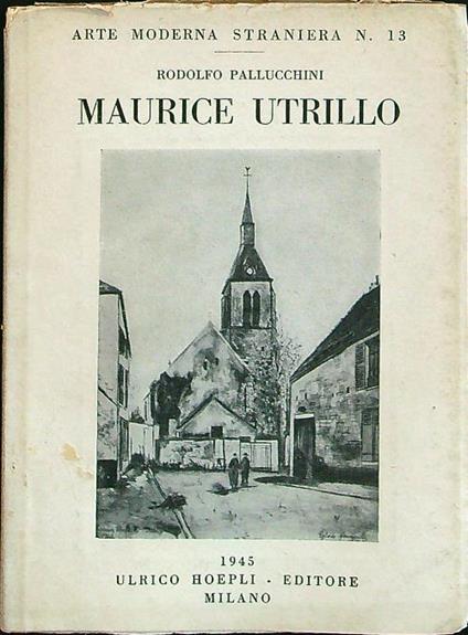 Maurice Utrillo - Rodolfo Pallucchini - copertina