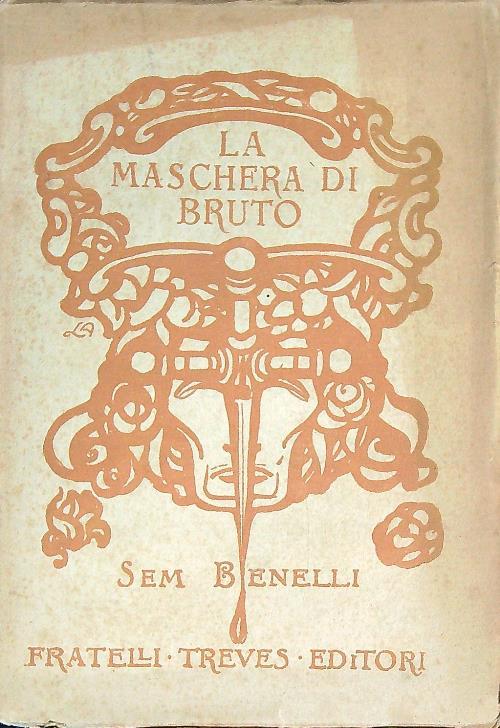 La maschera di Bruto - Sem Benelli - copertina
