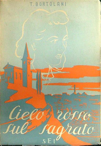 Cielo rosso sul sagrato - T. Bortolani - copertina