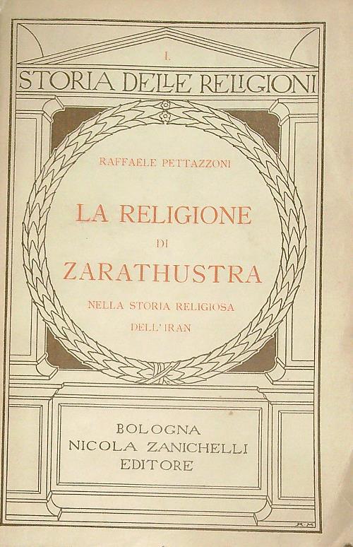 La religione di Zarathustra nella storia religiosa dell'Iran