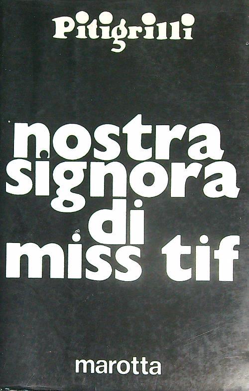 Nostra Signora di Miss Tif